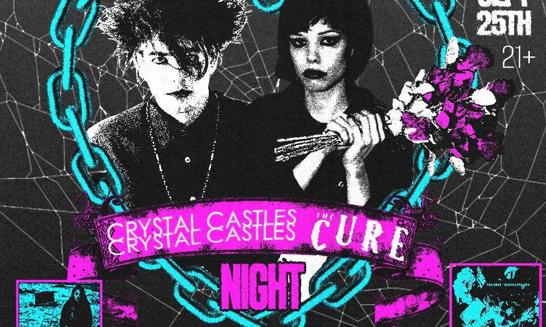Not In Love: Crystal Castles & The Cure Night