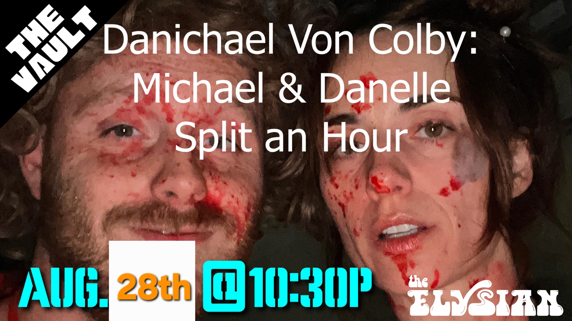 DANICHAEL VON COLBY II: THE RETURN (THE VAULT)
