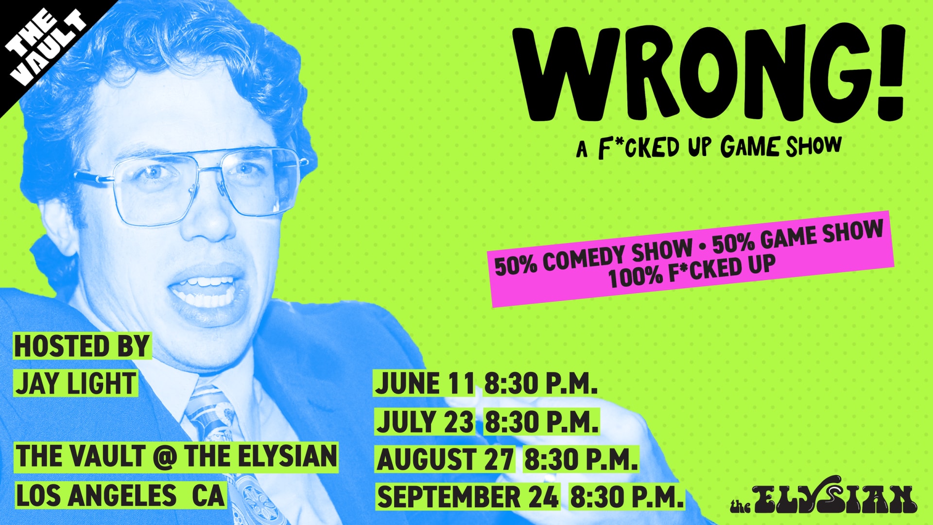 WRONG! A F*CKED UP GAME SHOW (THE VAULT)