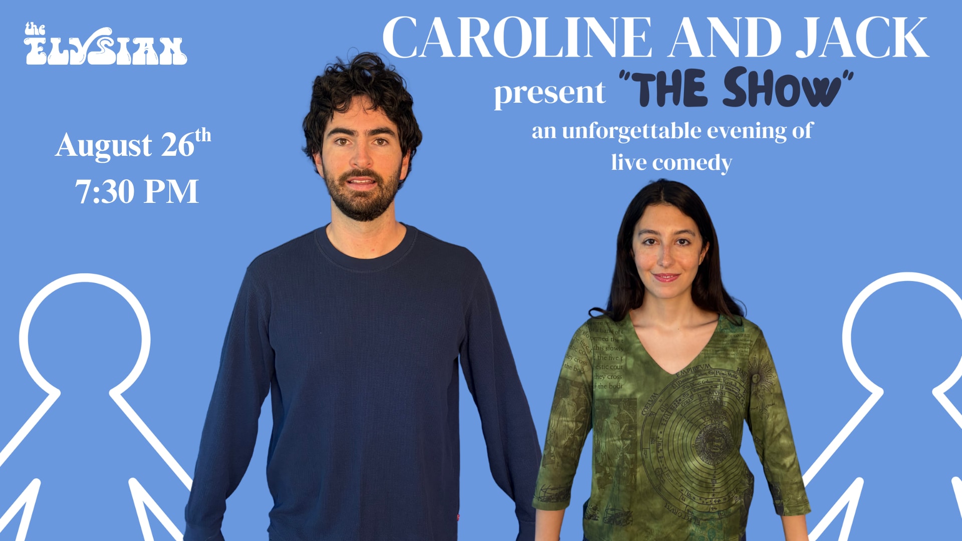 CAROLINE AND JACK PRESENT "THE SHOW”